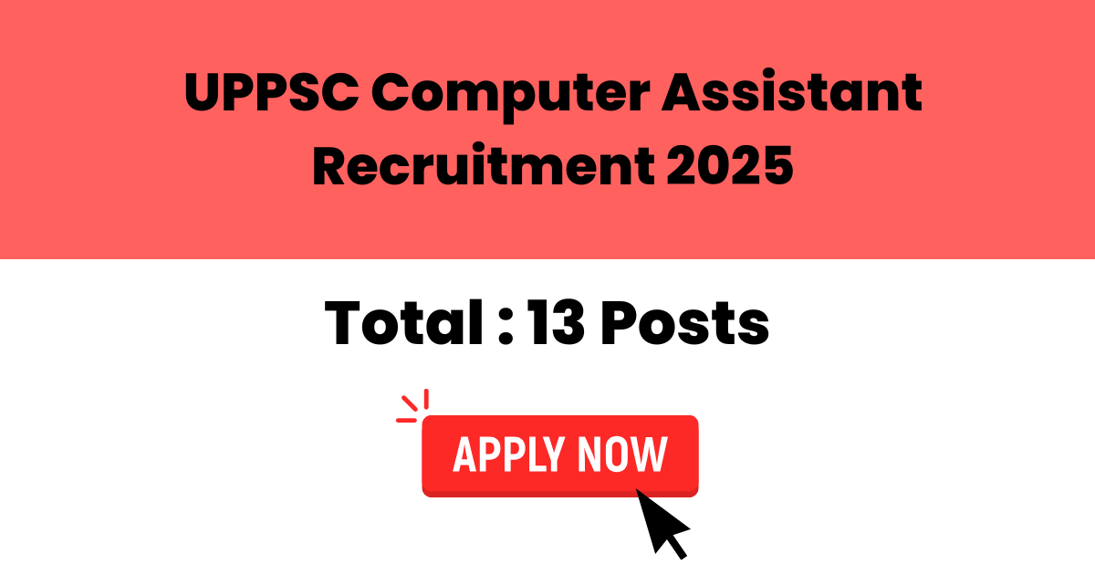 UPPSC Computer Assistant Recruitment 2025