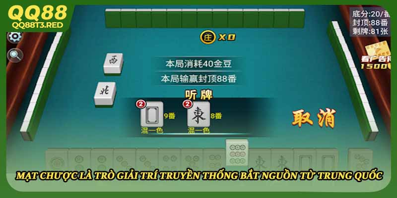 Mạt chược là trò giải trí truyền thống bắt nguồn từ Trung Quốc